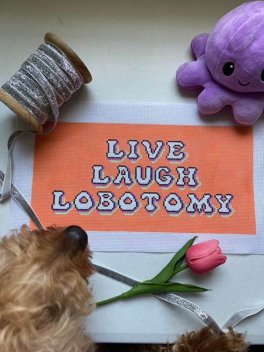 Live Laugh Lobotomy
